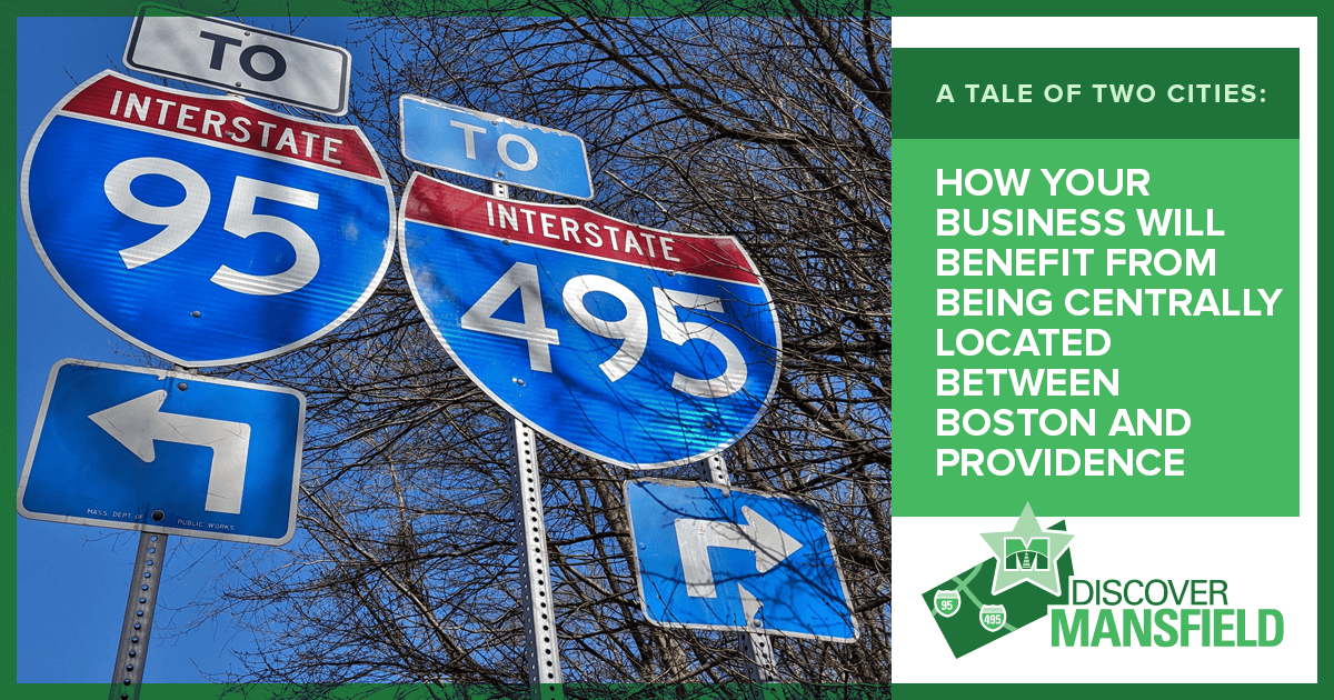 A Tale of Two Cities: How Your Business Will Benefit from Being Centrally Located Between Boston and Providence