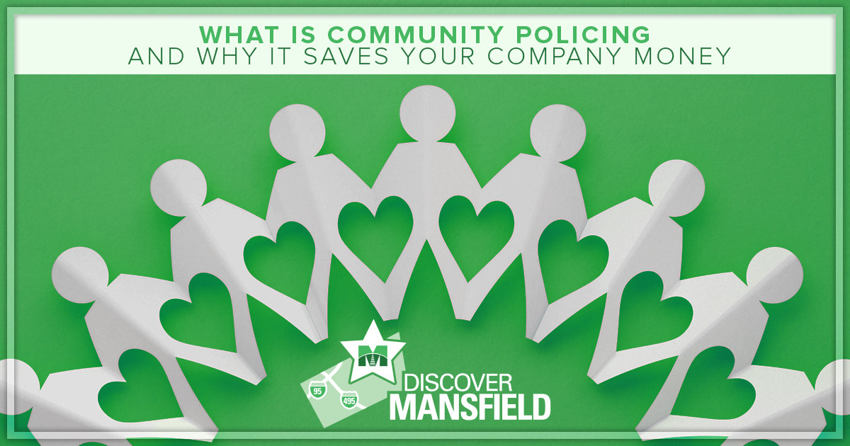 What is Community Policing and Why it Saves Your Company Money